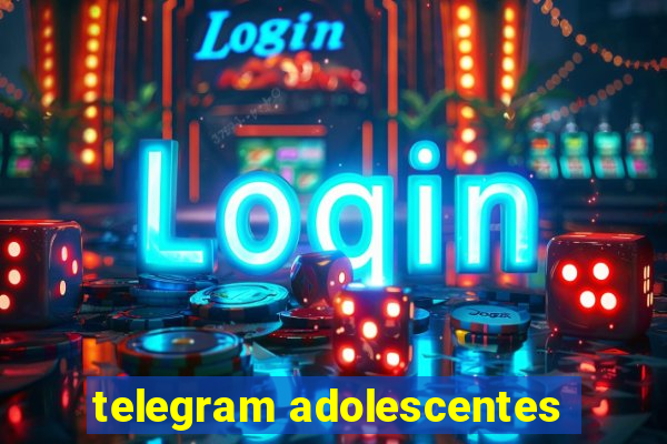 telegram adolescentes